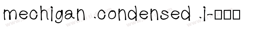 mechigan condensed i字体转换